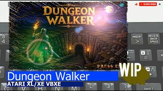 Atari XL/XE VBXE -=Dungeon Walker=- WIP/🤖AI