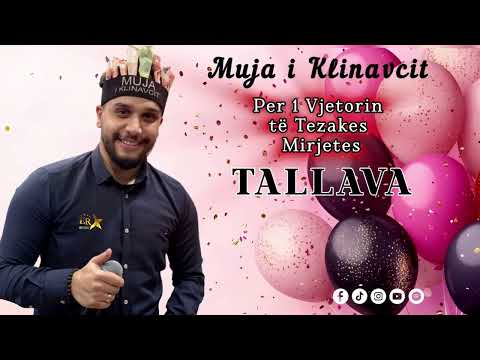 Muja i Klinavcit - TALLAVA Per 1 Vjetorin e Tezakes Mirjetes 2026