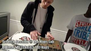 DJ Eskei83, DJ Ease & DJ Naps Scratch Session @ The Naps Lab
