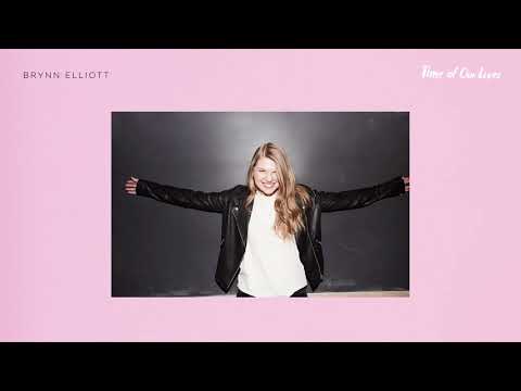 Brynn Elliott - Time of Our Lives (Official Audio)