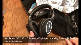 Video thumbnail for Sennheiser PXC 550 NC Kopfhörer Unboxing und erster Eindruck by Technikfaultier