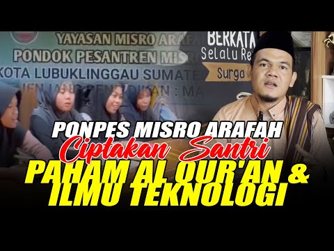 Ponpes Misro Arafah Ciptakan Santri yang Paham Al Qur'an