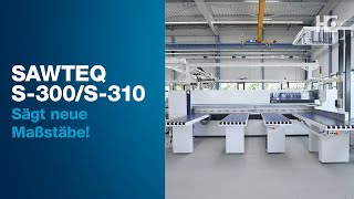Plattenaufteilsäge SAWTEQ S-300/S-310 - Sägt neue Maßstäbe