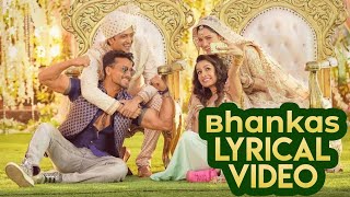 Lyrics Video - BHANKAS | Bappi Lahiri,Dev Negi,Jonita Gandhi | Tanishk Bagchi | Baaghi 3