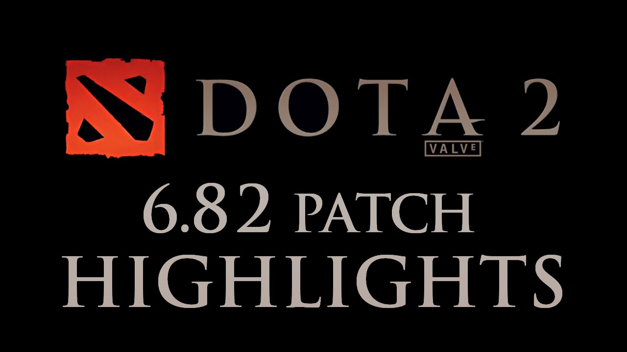 Dota 2: Dota 2 – 6.82 Patch Highlights