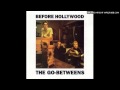 The Go-Betweens - A Bad Debt Follows You