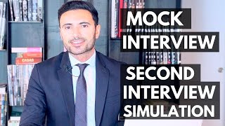 Second Interview Tips, Simulation and Training - Mock Interview