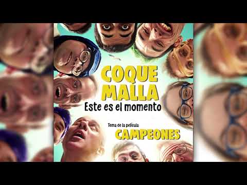 Coque Malla - Este es el momento (Tema Original de la película Campeones)