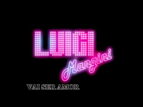 Pra Sempre Amar - Luigi Mangini