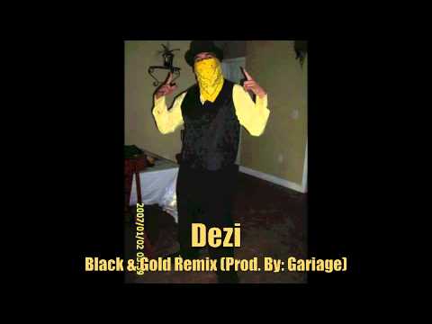 NEW HIP HOP | Dezi  - Black And Gold (Prod. By: Gariage) 2011 [HQ]