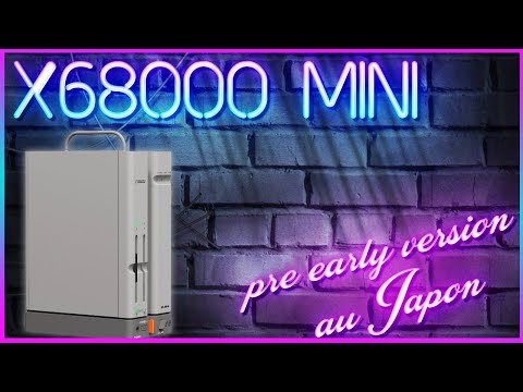 X68000 Mini zuiki  les pre early  version dispo des le 31 mars 2023