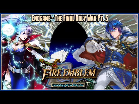 Fire Emblem 4: Genealogy of the Holy War Part 53 – Endgame: The Final Holy War Pt. 5