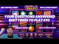 QUESTIONS ANSWERED WHILE PLAYING HOT HOT FRUIT BEST TIME TO PLAY ETC