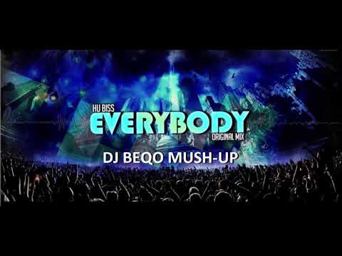 Hu Biss - Everybody (DJ BEQO MUSH-UP)