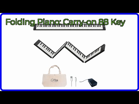 REVIEW (2025): Folding Piano: Carry-on 88 Key. ESSENTIAL details.
