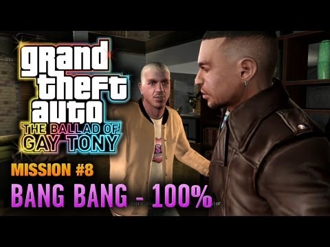 GTA: The Ballad of Gay Tony - Mission #8 - Bang Bang [100%] (1080p)