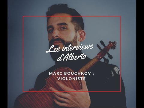 Interview d'Alberto Marc Bouchkov