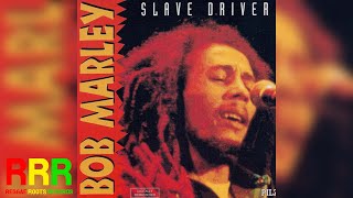 Bob Marley - Slave Driver
