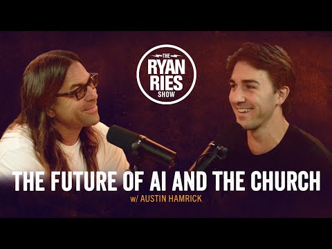 The Future Of Ai & The Church w/ Austin Hamrick