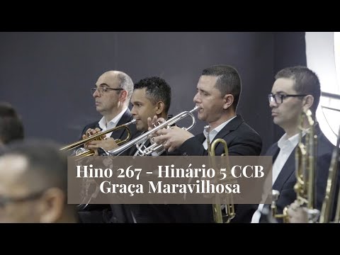 Hino 267 -  Graça Maravilhosa