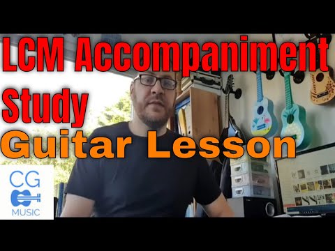 LCM/RGT Grade 1 Accompaniment Study - Guitar Lesson
