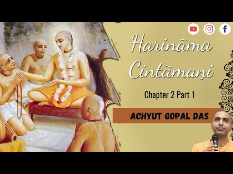 SRI HARINAMA CHINTAMANI | Chapter 2 Part 1 | Achyut Gopal Das