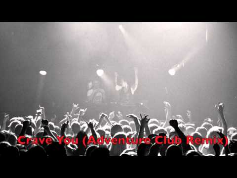 Crave You (Adventure Club Remix) [HD]