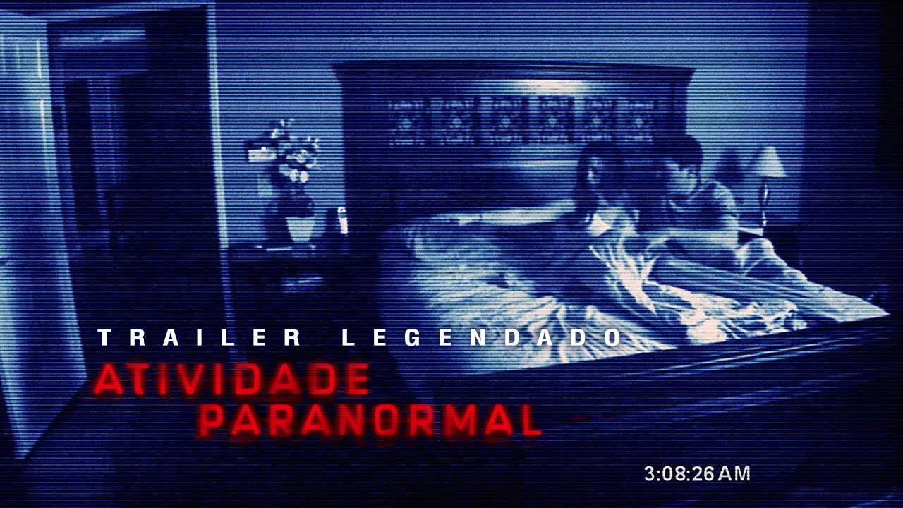 Atividade Paranormal (2007) | Trailer Legendado