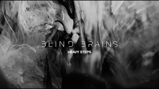 Image of Blind Brains – Heavy Steps