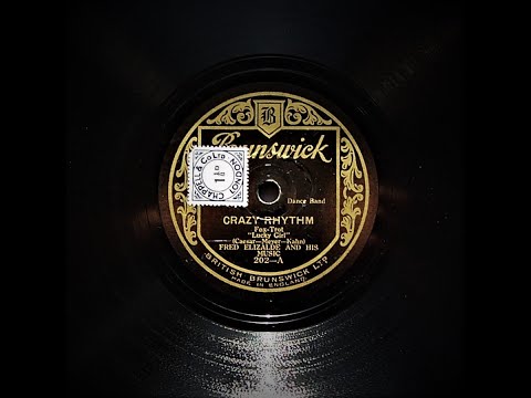 Crazy Rhythm  - Fred Elizalde and His Music (1928)