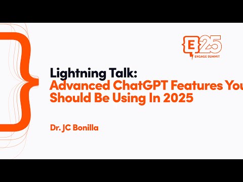 Advanced ChatGPT Features You Should be Using in 2025 [Lightning Talk]