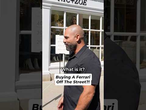 Buying A Ferrari Off The Street?!