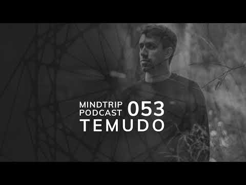 MindTrip Podcast 053 - Temudo