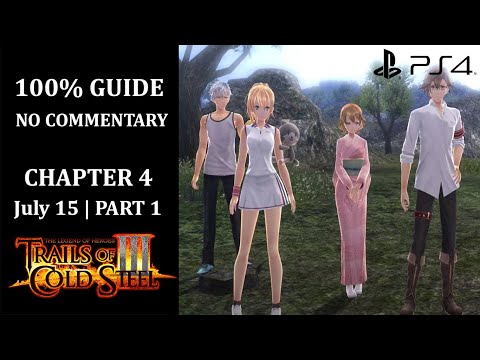 The Legend of Heroes: Trails of Cold Steel III - 100% Walkthrough | Chapter 4 | July 15 - Part 1
