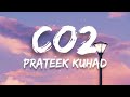 Prateek Kuhad Co2 Lyrics