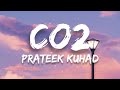 Prateek Kuhad - Co2 (Lyrics)