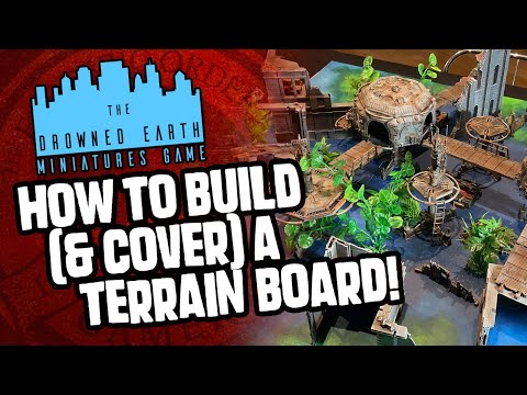 How to Build and Cover a Terrain Board for THE DROWNED EARTH!