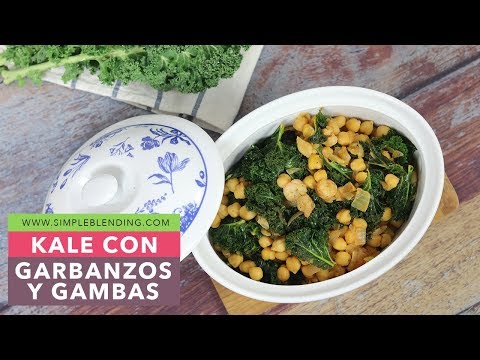KALE CON GARBANZOS Y GAMBAS | Garbanzos con kale | Receta saludable