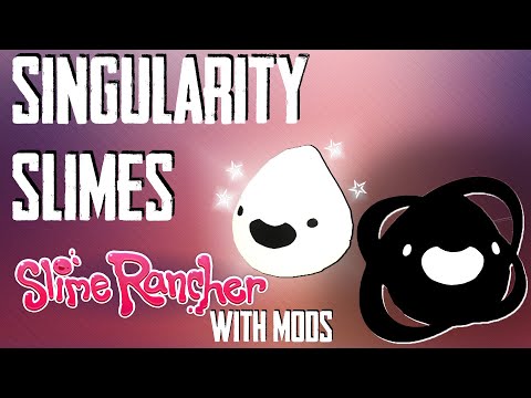 Meeting the Singularity Slimes! - Slime Rancher with mods
