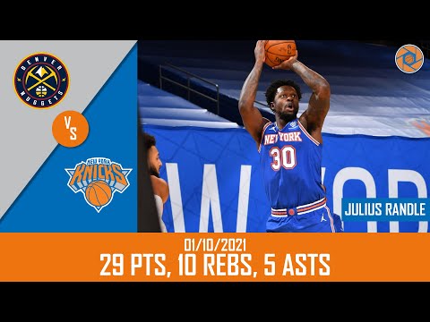 Julius Randle's Full Game Highlights: 29 PTS, 10 REBS, 5 ASTS vs Nuggets | 20-21 NBA Season | 01-10