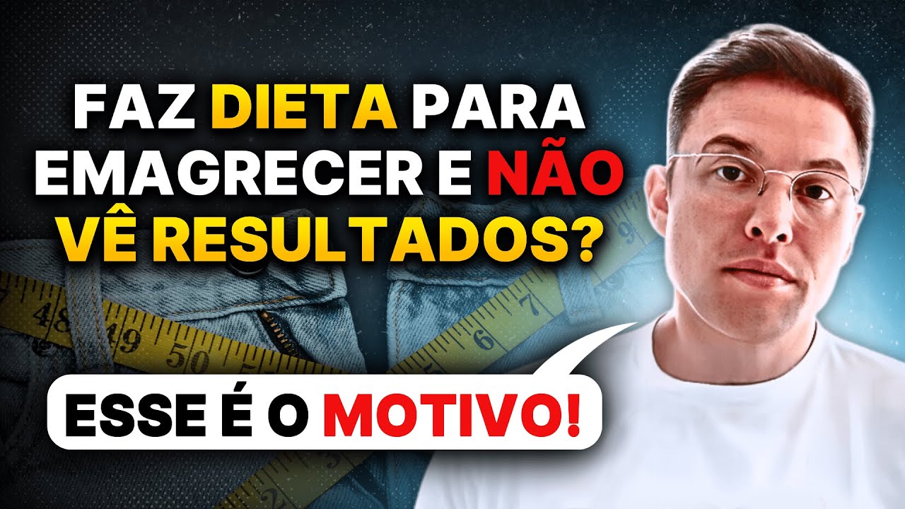 FAÇO DIETA e NÃO CONSIGO EMAGRECER | Muzy Explica