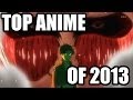 TOP 20 Anime Of 2013 