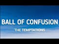 The Temptations - Ball Of Confusion (Lyrics) Tropic Thunder
