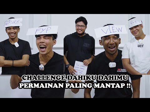 CHALLENGE DAHIKU DAHIMU ..Game Paling Best !!