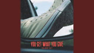 You Get What You Give