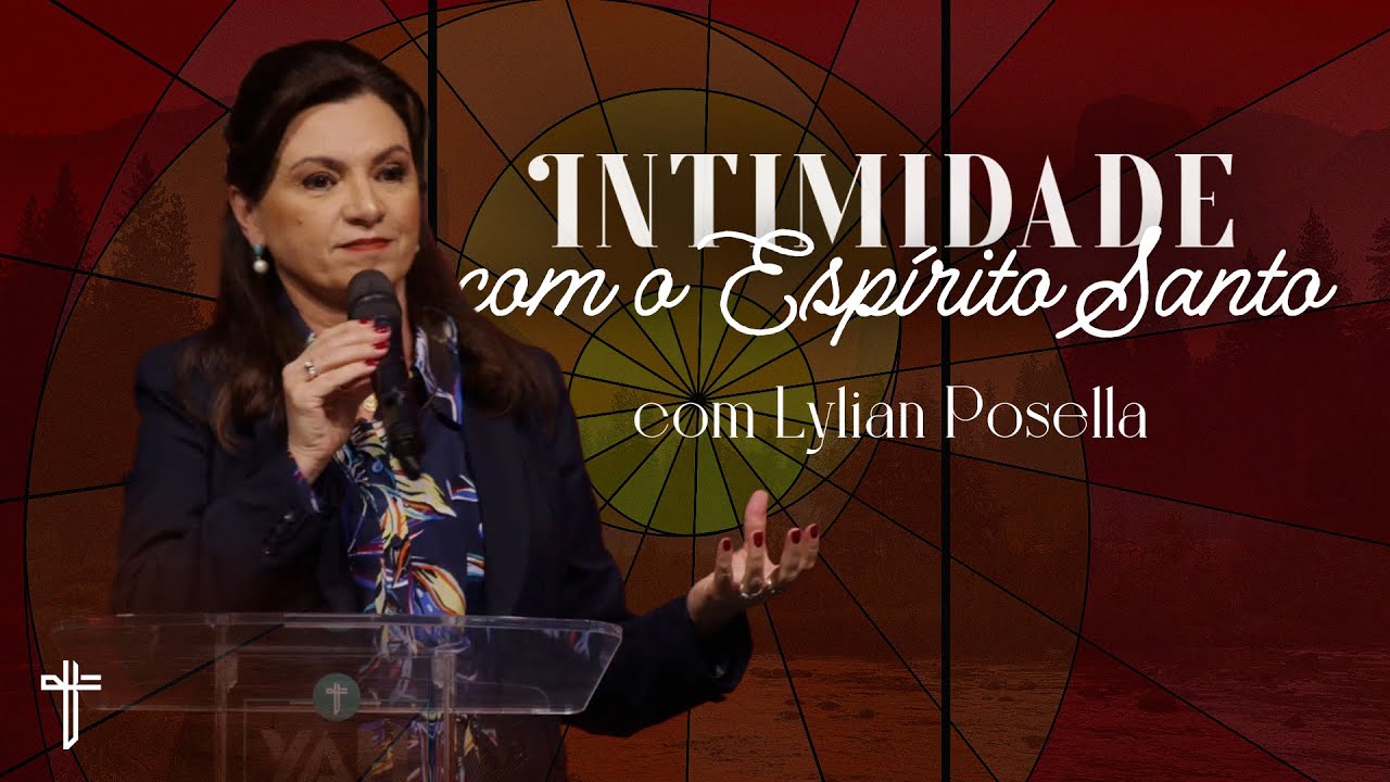 INTIMIDADE COM O ESPÍRITO SANTO | Palavra de Hoje | Lylian Posella