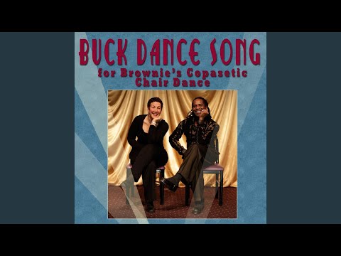 Buck Dance Song: For Brownie's Copasetic Chair Dance