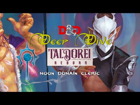 D&D Deep Dive: Tal'Dorei Reborn's New Moon Domain Cleric