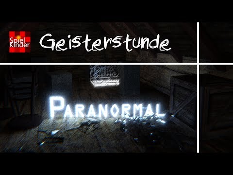 Spielkinder Geisterstunde - Paranormal