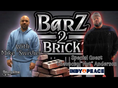 Ep.3 of Barz2Brickz with Mike “Swisher” & Chauncey “Nut” Anderson of the Indy Peace ☮️initiative.